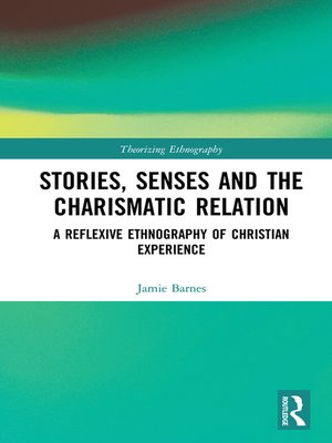 cover image of Stories, Senses and the Charismatic Relation